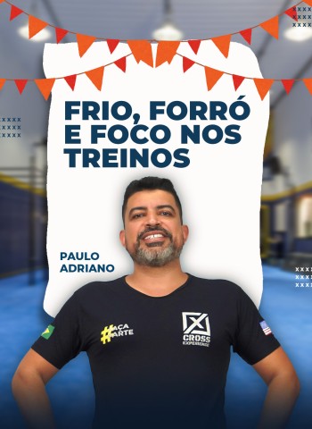 Junho na Cross Experience: Forró, Festa e Foco no Treino