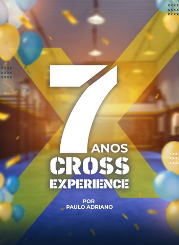 7 Anos de Cross Experience: Superação e Transformação