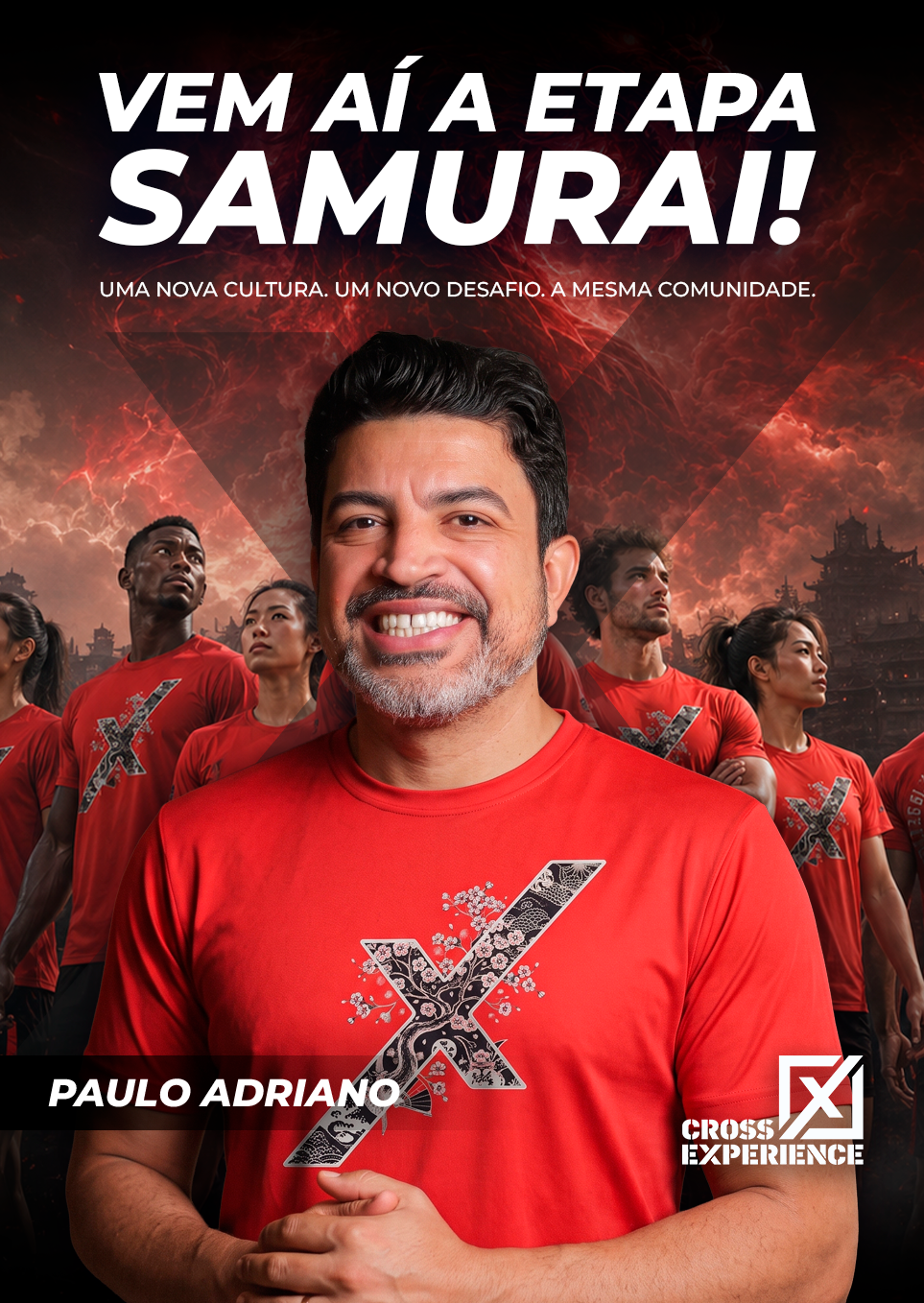 VEM AÍ A ETAPA SAMURAI! UMA NOVA CULTURA. UM NOVO DESAFIO. A MESMA COMUNIDADE.