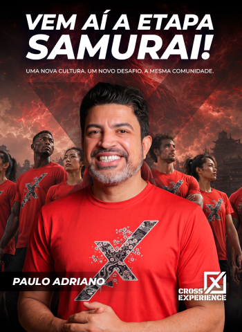 VEM AÍ A ETAPA SAMURAI! UMA NOVA CULTURA. UM NOVO DESAFIO. A MESMA COMUNIDADE.