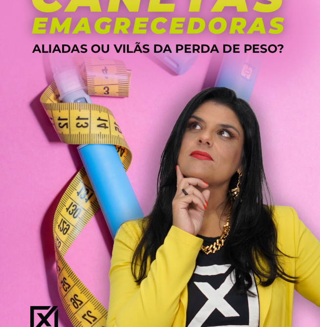 Matéria da Nutri: Canetas Emagrecedoras – Aliadas ou Vilãs da Perda de Peso?
