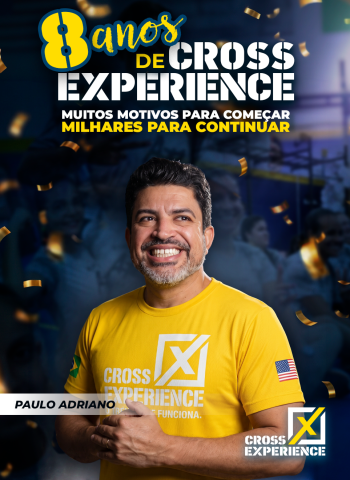 08 ANOS DE CROSS EXPERIENCE: MUITOS MOTIVOS PARA COMEÇAR. MILHARES PARA CONTINUAR.
