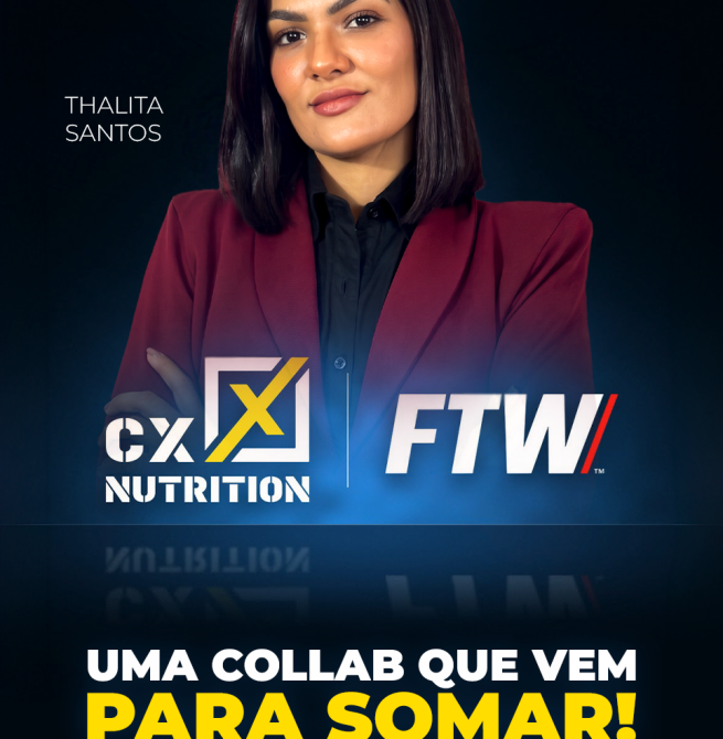 CX NUTRITION + FTW 🔥 UMA COLLAB QUE VEM PARA SOMAR!